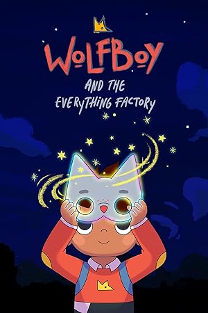 Wolfboy and The Everything Factory