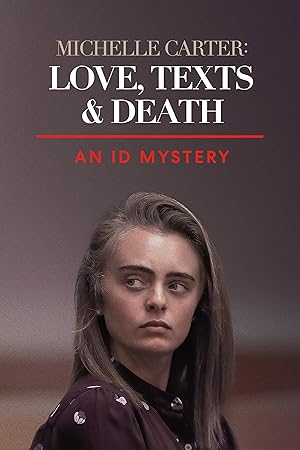 Michelle Carter: Love, Texts & Death