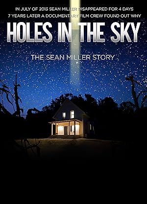 Holes in the Sky: The Sean Miller Story