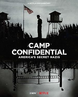 Camp Confidential: America's Secret Nazis