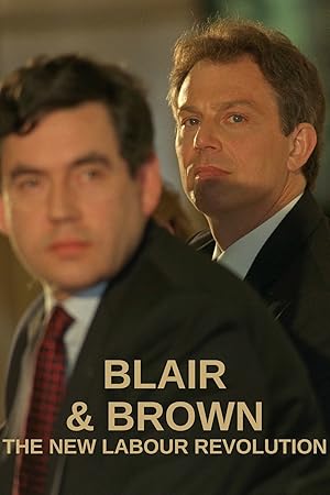 Blair and Brown: The New Labour Revolution