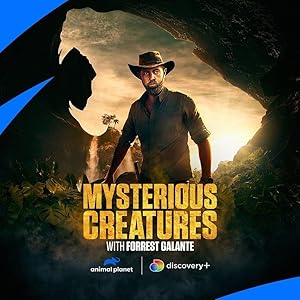 Mysterious Creatures with Forrest Galante