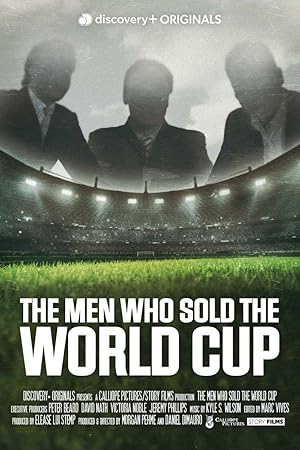 The Men Who Sold The World Cup