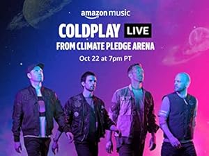 Coldplay - Live from Climate Pledge Arena