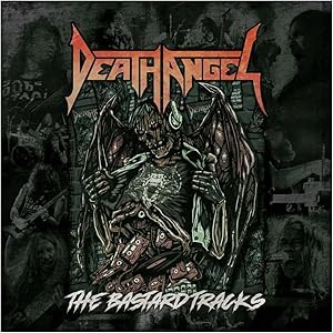 Death Angel: The Bastard Tracks - From the Great American Music Hall in San Francisco