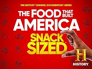 The Food That Built America Snack Sized