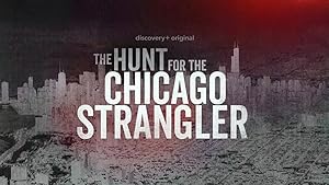 The Hunt for the Chicago Strangler