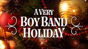 A Very Boy Band Holiday