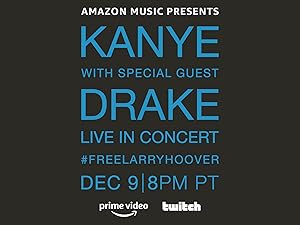 Kanye With Special Guest Drake - Free Larry Hoover Benefit Concert