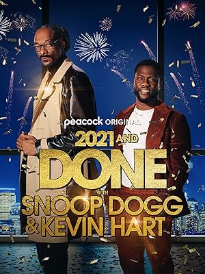 2021 and Done with Snoop Dogg & Kevin Hart