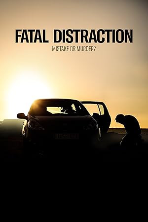 Fatal Distraction