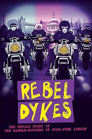 Rebel Dykes