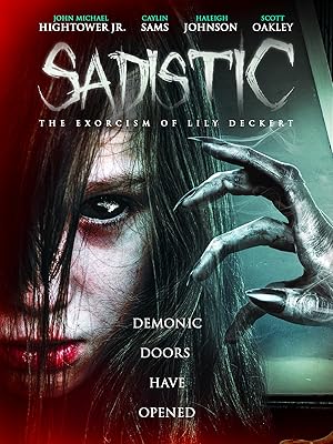 Sadistic: The Exorcism Of Lily Deckert