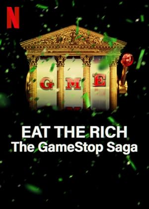 Eat the Rich: The GameStop Saga