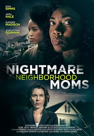 Nightmare Neighborhood Moms