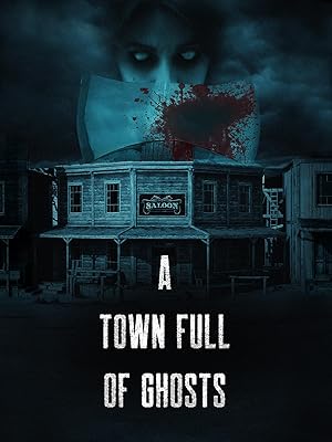 A Town Full of Ghosts