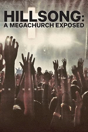 Hillsong: A Megachurch Exposed