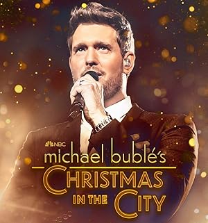 Michael Bublé's Christmas in the City