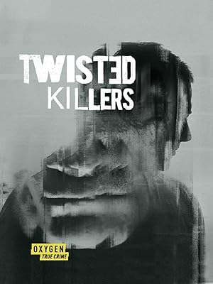 Twisted Killers