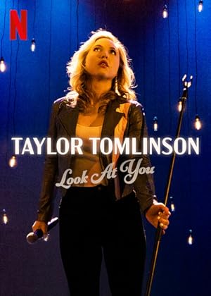 Taylor Tomlinson: Look at You