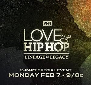 Love & Hip Hop: Lineage to Legacy