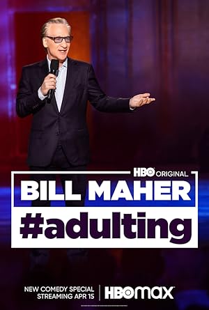 Bill Maher: #Adulting