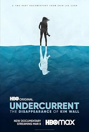 Undercurrent: The Disappearance of Kim Wall