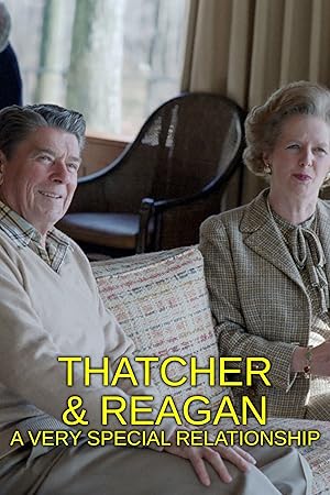 Thatcher & Reagan: A Very Special Relationship