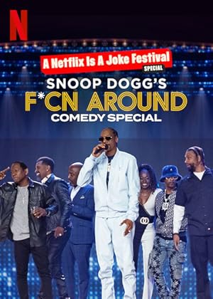 Snoop Dogg's F*cn Around Comedy Special