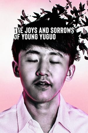 The Joys and Sorrows of Young Yuguo