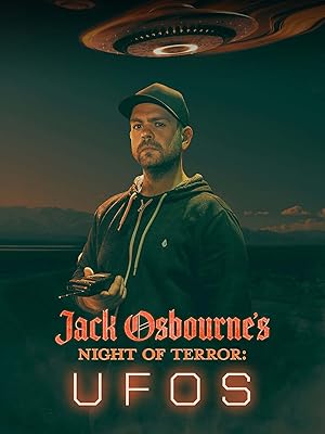 Jack Osbourne's Night of Terror: UFOs