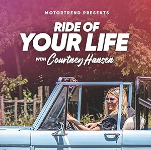 Ride of Your Life With Courtney Hansen