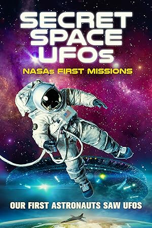 Secret Space UFOs: NASA's First Missions