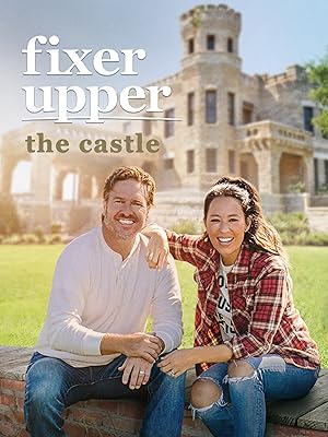 Fixer Upper: The Castle