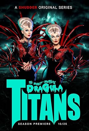 The Boulet Brothers' Dragula: Titans