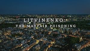 Litvinenko: The Mayfair Poisoning