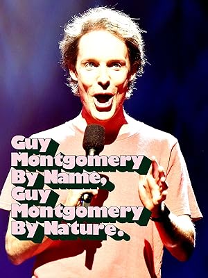 Guy Montgomery By Name, Guy Montgomery By Nature