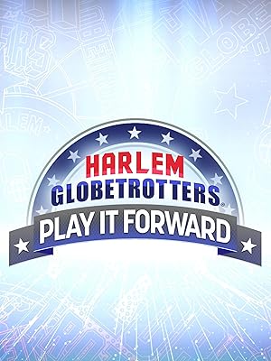 Harlem Globetrotters: Play It Forward