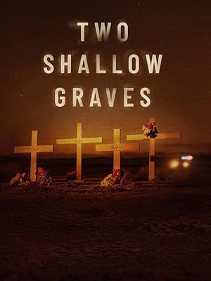 Two Shallow Graves