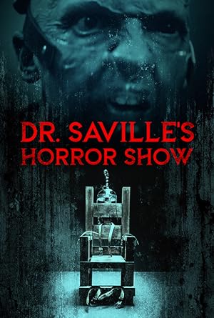 Dr. Saville's Horror Show