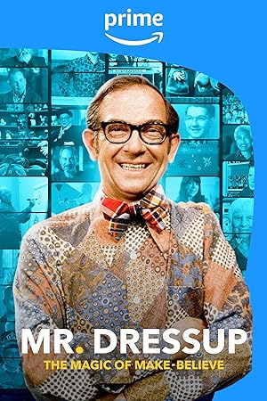 Mr. Dressup: The Magic of Make Believe