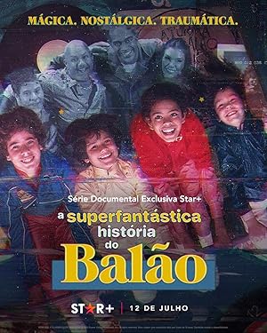 The Superfantastic Story of Balão