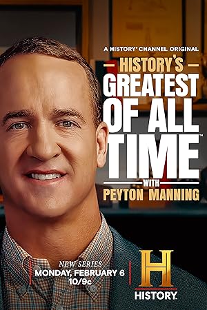 History's Greatest of All Time with Peyton Manning