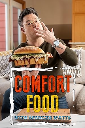 Comfort Food With Spencer Watts