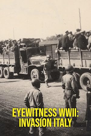 Eyewitness WWII: Invasion Italy