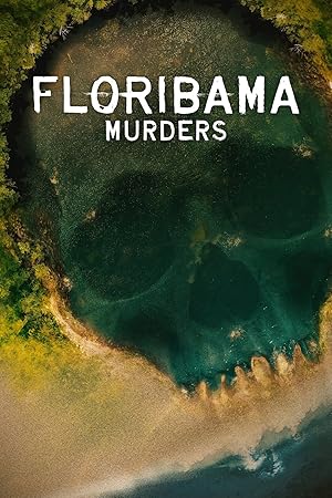 Floribama Murders