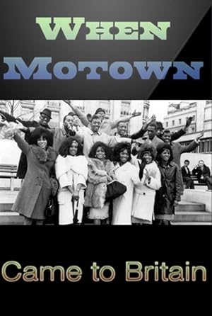 When Motown Came To Britain