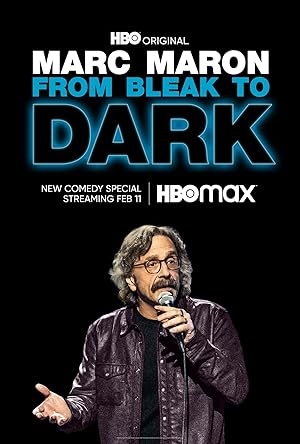 Marc Maron: From Bleak to Dark