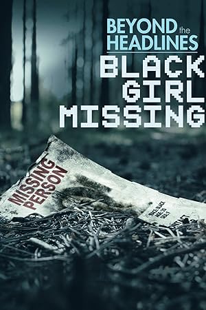 Beyond the Headlines: Black Girl Missing