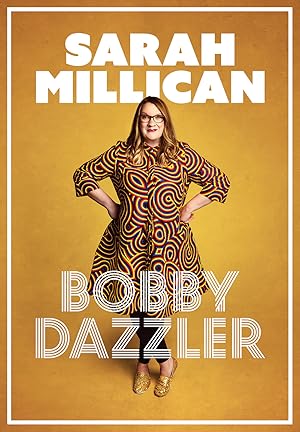 Sarah Millican: Bobby Dazzler